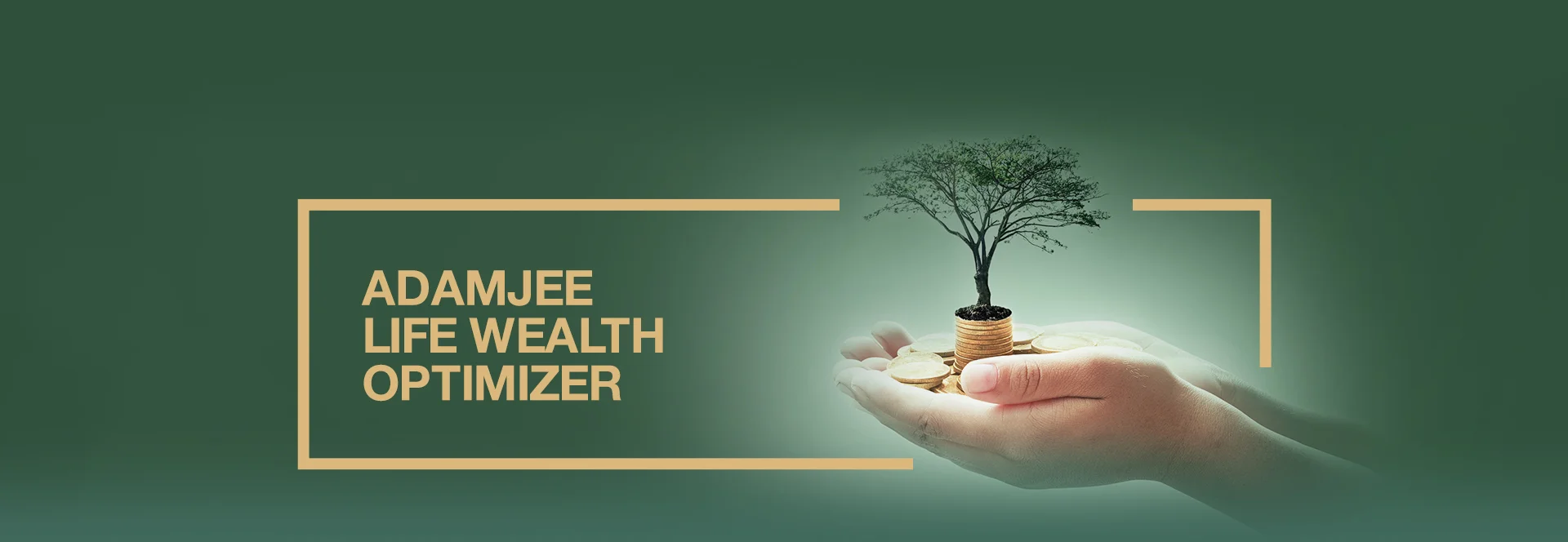 آدم جی لائف ویلتھ آپٹیمائزر
